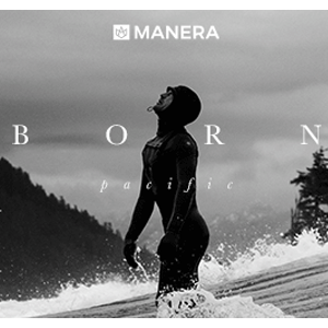 MANERA – BORN PACIFIC